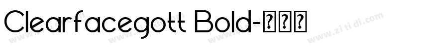 Clearfacegott Bold字体转换